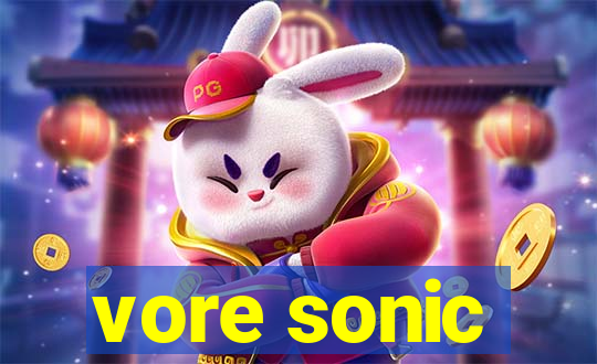 vore sonic